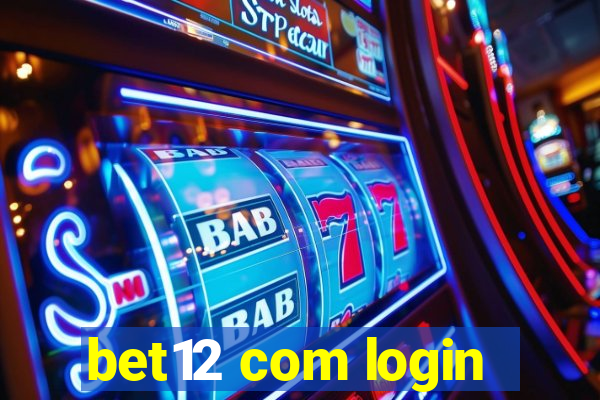 bet12 com login